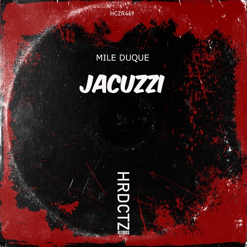 Mile Duque - Jacuzzi [HCZR469]